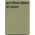 Achthonderd druiven