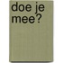 Doe je mee?