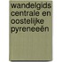 Wandelgids Centrale en Oostelijke Pyreneeën