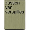 Zussen van Versailles by Sally Christie