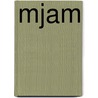 Mjam door Carolina Rabei
