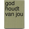God houdt van jou door Sarah Vince