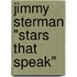 Jimmy Sterman "Stars that Speak"
