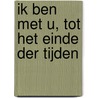Ik ben met u, tot het einde der tijden door Fernand van Neste s.J.