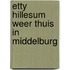 Etty Hillesum weer thuis in Middelburg