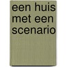 Een huis met een scenario by Martine De Weerdt