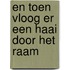 En toen vloog er een haai door het raam