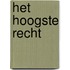 Het hoogste recht