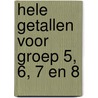 Hele getallen voor groep 5, 6, 7 en 8 door Liesbeth van der Plas