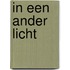 In een Ander Licht