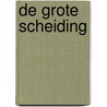 De grote scheiding door C.S. Lewis