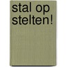 Stal op stelten! by Lizzy van Pelt