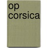 Op Corsica door Guy de Maupassant