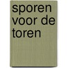 Sporen voor de toren by Michel Groothedde