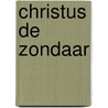 Christus de zondaar door G.A. van den Brink