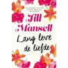 Lang leve de liefde by Jill Mansell