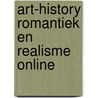 ART-History Romantiek en Realisme Online by Ad van der Borght