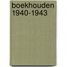 Boekhouden 1940-1943 by Meijer Lisser