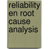 Reliability en root cause analysis door M.M.H. Starmans