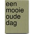 Een mooie oude dag