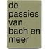 De Passies van Bach en meer