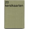 20 kerstkaarten door Onbekend