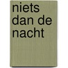 Niets dan de nacht door John Williams