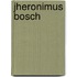 Jheronimus Bosch