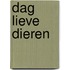 Dag lieve dieren
