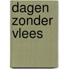 Dagen zonder vlees by Alexia Leysen