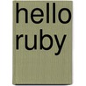 Hello Ruby by Linda Liukas