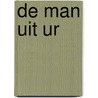 De man uit Ur door L. Kievit