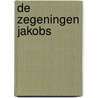 De zegeningen Jakobs door Ds. Joh. van der Poel