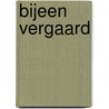Bijeen vergaard door Johan van der Poel