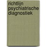 Richtlijn psychiatrische diagnostiek door Onbekend