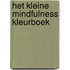 Het kleine mindfulness kleurboek