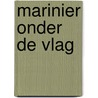 Marinier onder de vlag door Rik Valkenburg