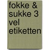 Fokke & sukke 3 vel etiketten door Van Tol