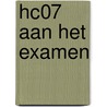 Hc07 aan het examen door Van Tol
