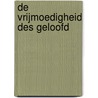De vrijmoedigheid des geloofd door P. Zandt