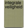 Integrale Veiligheid door R.J. Riemens