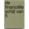De financiële schijf van 5 door Iris Brik