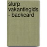 Slurp Vakantiegids - backcard by Ilja Gort