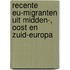 Recente EU-migranten uit Midden-, Oost en Zuid-Europa