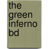 The green inferno bd by Eli Roth