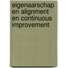 Eigenaarschap en alignment en continuous improvement door Tony van Dalen