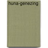 Huna-genezing by Radegundis Grüneberg