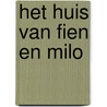 Het huis van Fien en Milo by Pauline Oud
