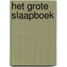 Het grote slaapboek by Guido van Genechten