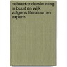 Netwerkondersteuning in buurt en wijk volgens literatuur en experts door M.C. Riphagen-Fikse